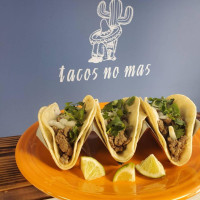 Tacos No Mas food
