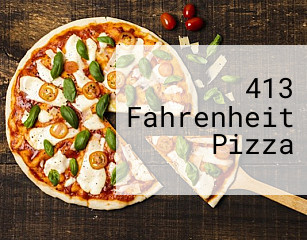 413 Fahrenheit Pizza