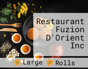 Restaurant Fuzion D'Orient Inc