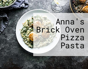 Anna's Brick Oven Pizza Pasta
