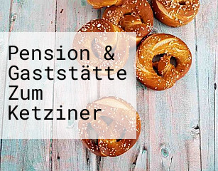 Pension & Gaststätte Zum Ketziner