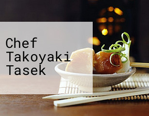 Chef Takoyaki Tasek
