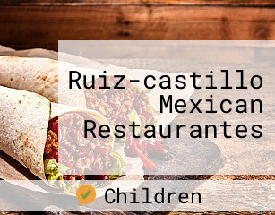 Ruiz-castillo Mexican Restaurantes