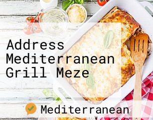 Address Mediterranean Grill Meze