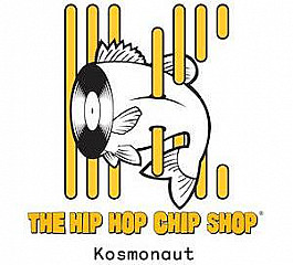 The Hip Hop Chip Shop at Kosmonaut