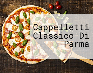 Cappelletti Classico Di Parma