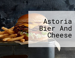 Astoria Bier And Cheese