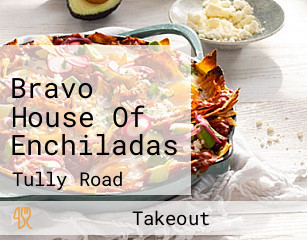 Bravo House Of Enchiladas