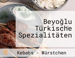 Beyoğlu Türkische Spezialitäten