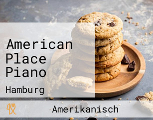 American Place Piano