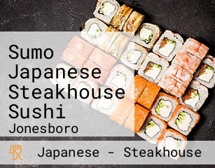 Sumo Japanese Steakhouse Sushi