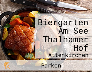 Biergarten Am See Thalhamer Hof