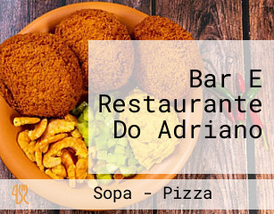 Bar E Restaurante Do Adriano