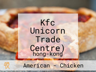  Kfc  Unicorn Trade Centre)