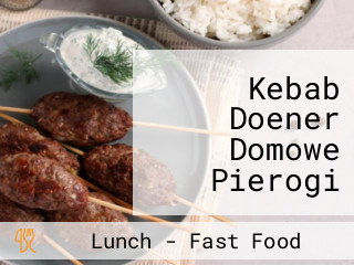 Kebab Doener Domowe Pierogi Oraz Obiady