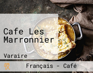 Cafe Les Marronnier