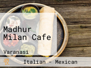Madhur Milan Cafe
