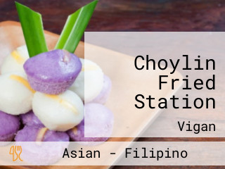 Choylin Fried Station