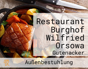 Restaurant Burghof Wilfried Orsowa