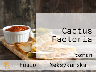 Cactus Factoria
