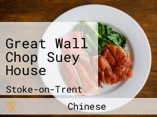 Great Wall Chop Suey House