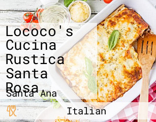 Lococo's Cucina Rustica Santa Rosa