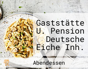 Gaststätte U. Pension Deutsche Eiche Inh. Maik Maiwald