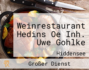 Weinrestaurant Hedins Oe Inh. Uwe Gohlke