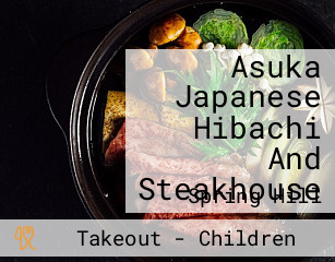 Asuka Japanese Hibachi And Steakhouse