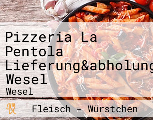 Pizzeria La Pentola Lieferung&abholung Wesel