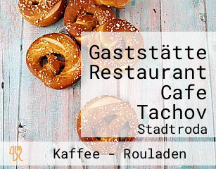 Gaststätte Restaurant Cafe Tachov