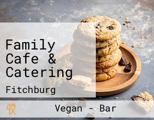 Family Cafe & Catering