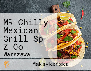 MR Chilly Mexican Grill Sp Z Oo