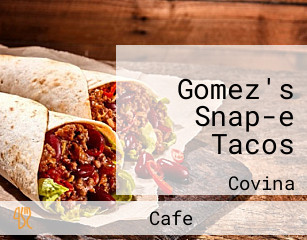Gomez's Snap-e Tacos