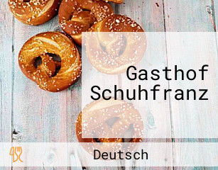 Gasthof Schuhfranz