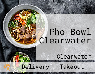 Pho Bowl Clearwater