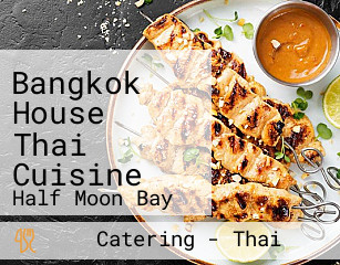 Bangkok House Thai Cuisine