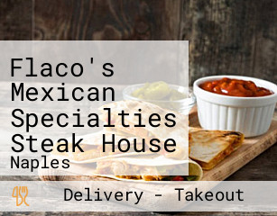 Flaco's Mexican Specialties Steak House