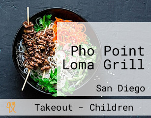 Pho Point Loma Grill