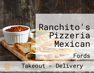 Ranchito's Pizzeria Mexican