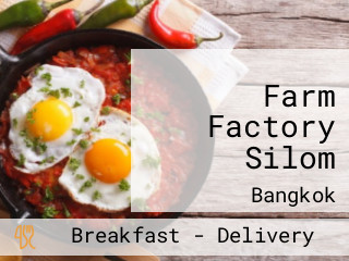 Farm Factory Silom