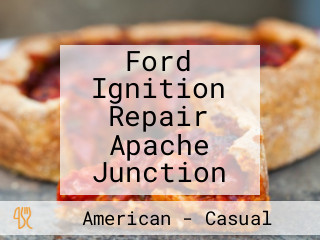 Ford Ignition Repair Apache Junction
