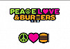 Peace, Love & Burgers