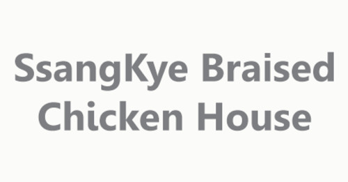 Ssangkye Braised Chicken House