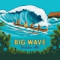 2. Big Wave